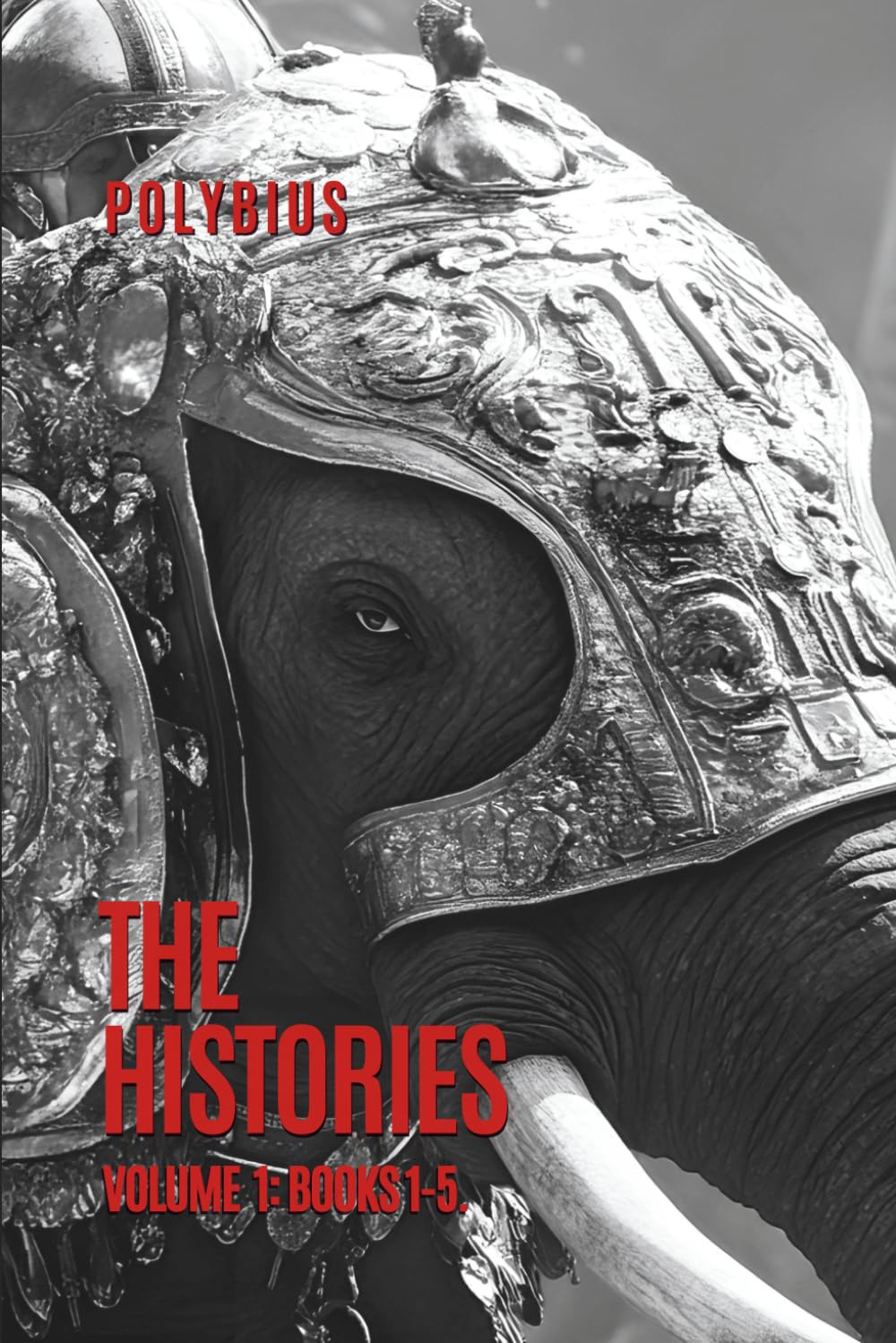 Polybius Histories: Volume 1: Books 1-5