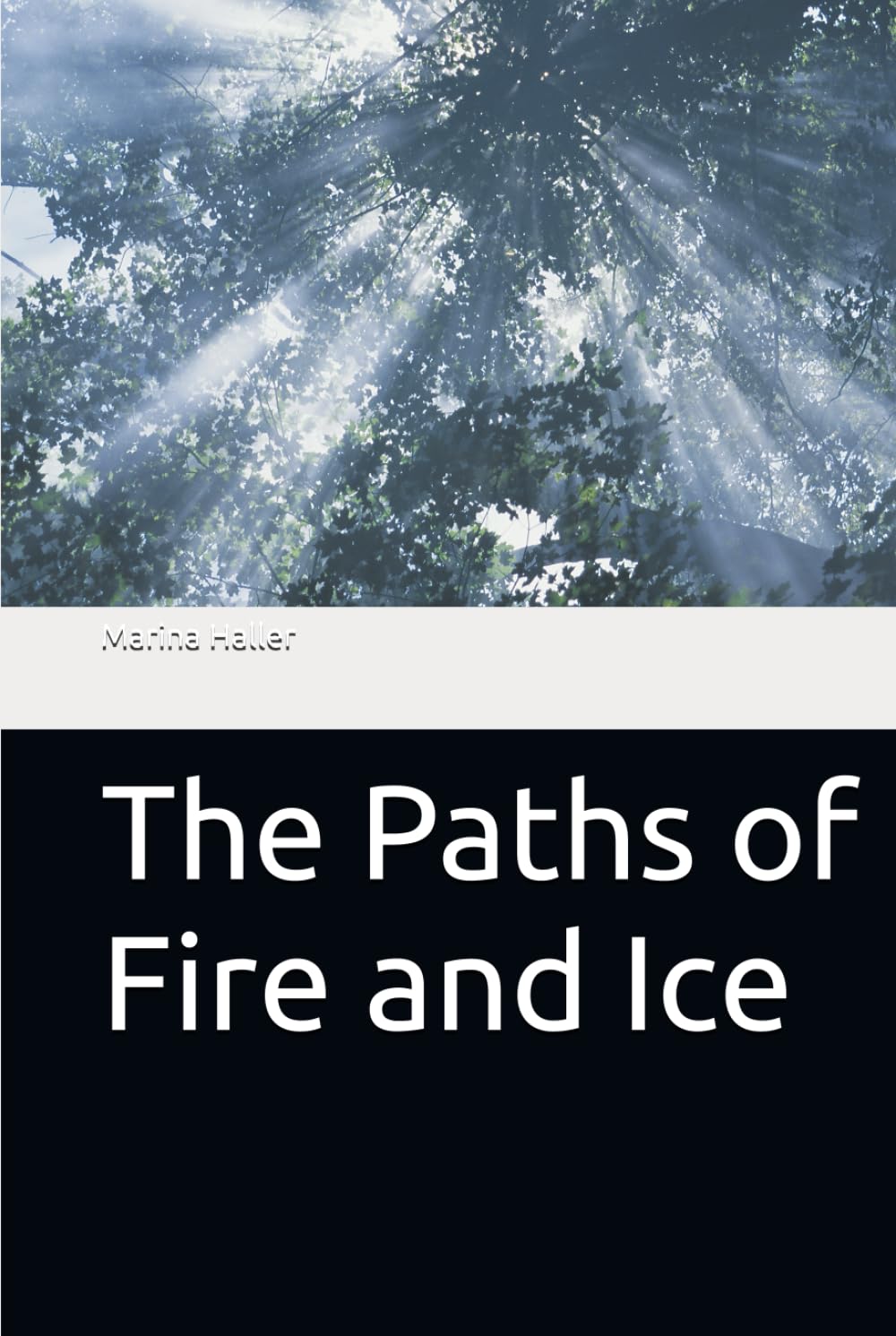 The Paths of Fire and Ice