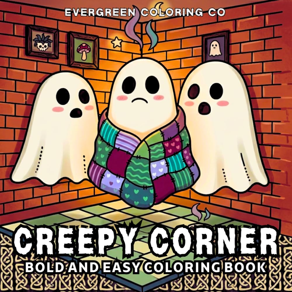 CREEPY CORNER: Bold and Easy Coloring Book for Adults, Teens, and Seniors with Simple and Spooky Designs for Relaxation