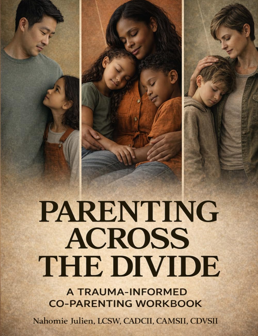 Parenting Across the Divide: A Trauma-Informed Co-Parenting Workbook