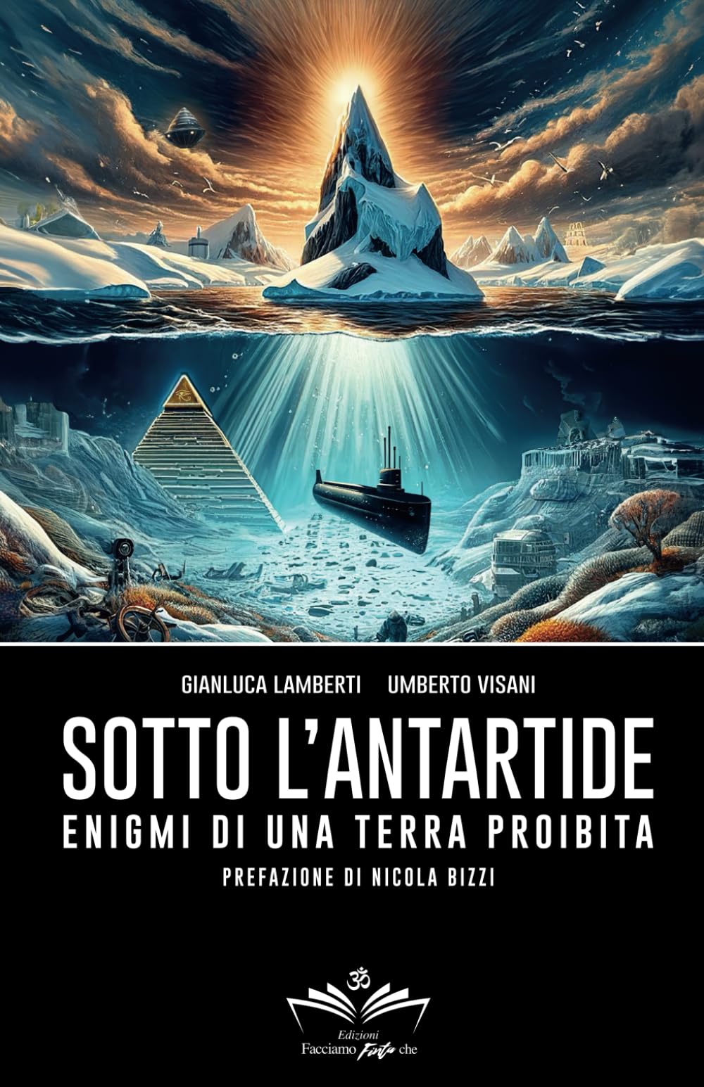 Sotto l'Antartide: Enigmi di una terra proibita: 1