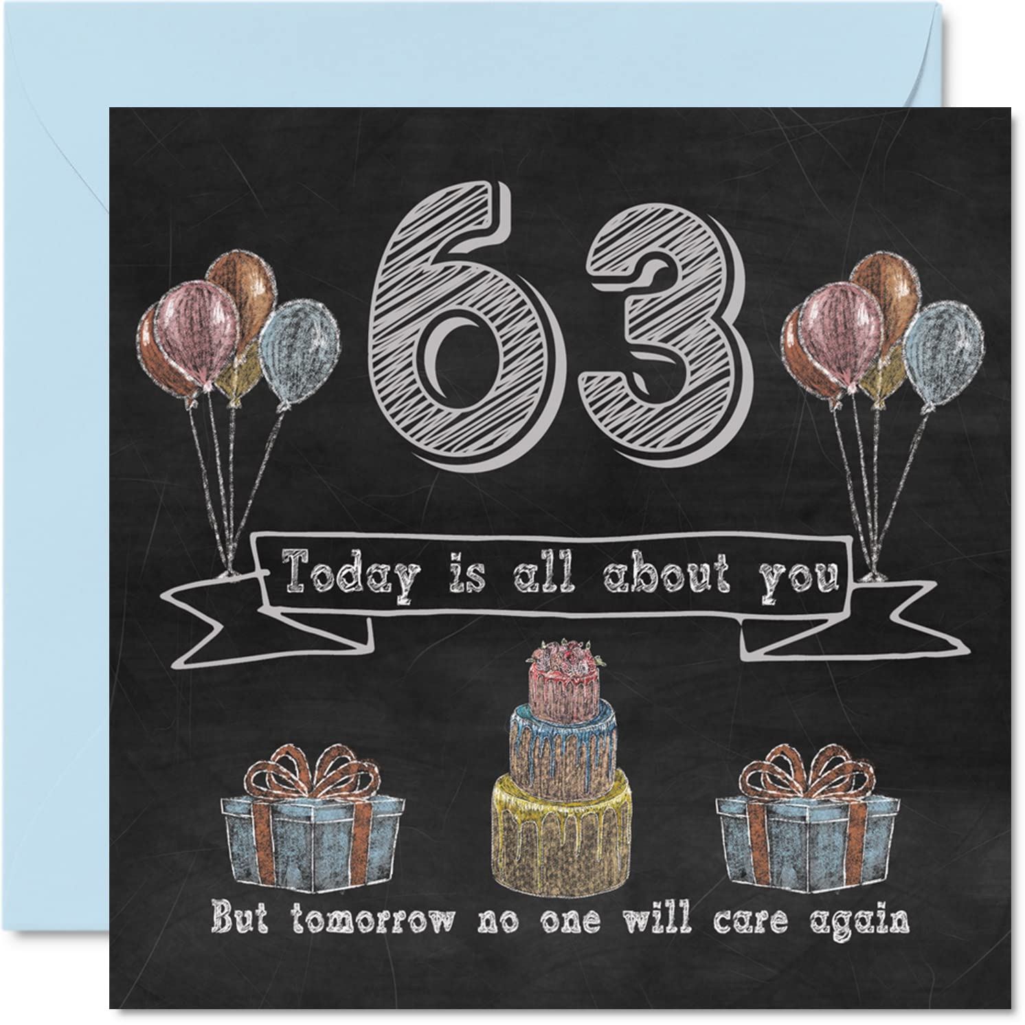 Funny 63rd Birthday Cards for Men Woman - Chalk Blackboard - Happy Birthday Card for Auntie Mum Dad Nanny Grandad Gran Uncle Grandma Cousin, 145mm Humour Banter Greeting Cards