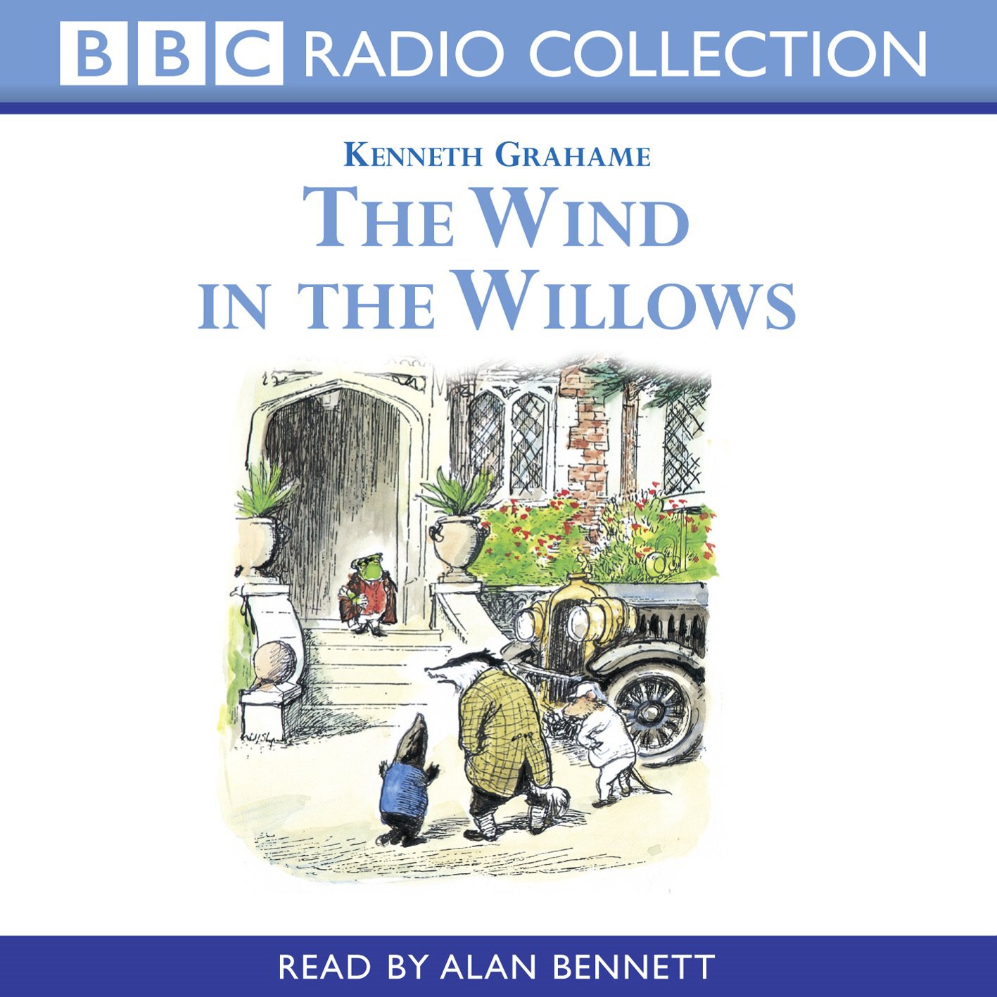 Wind In The Willows - Reading (BBC Radio Collection)