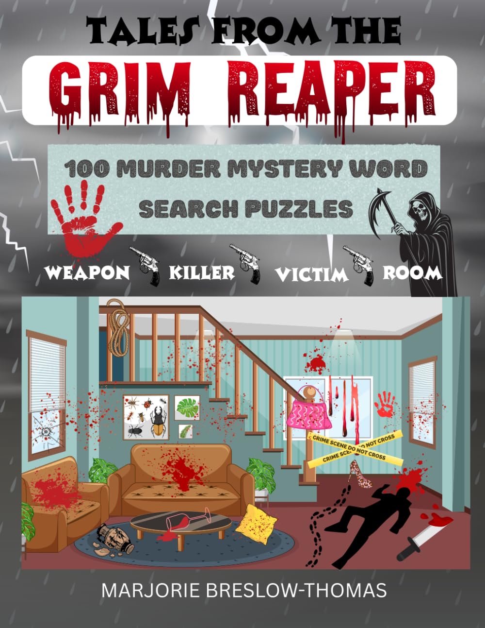 TALES FROM THE GRIM REAPER: 100 MURDER MYSTERY WORD SEARCH PUZZLES