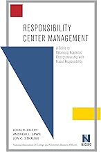 Responsibility Center Management, A Guide to Balancing Academic Entrepreneurship with Fiscal Responsibility