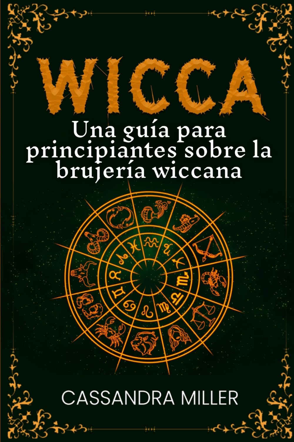Wicca: Una guía para principiantes sobre la brujería wiccana