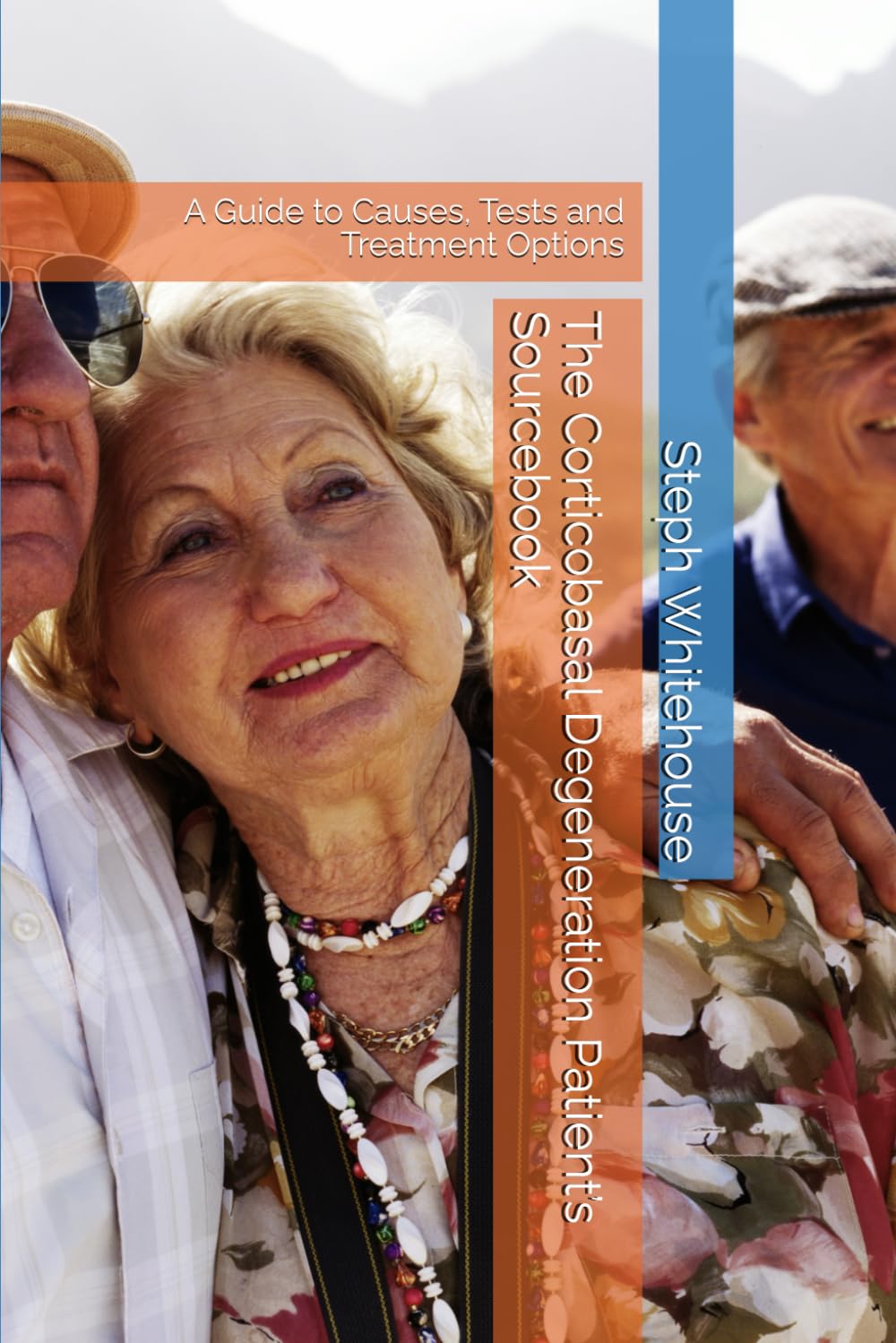 The Corticobasal Degeneration Patient’s Sourcebook: A Guide to Causes, Tests and Treatment Options