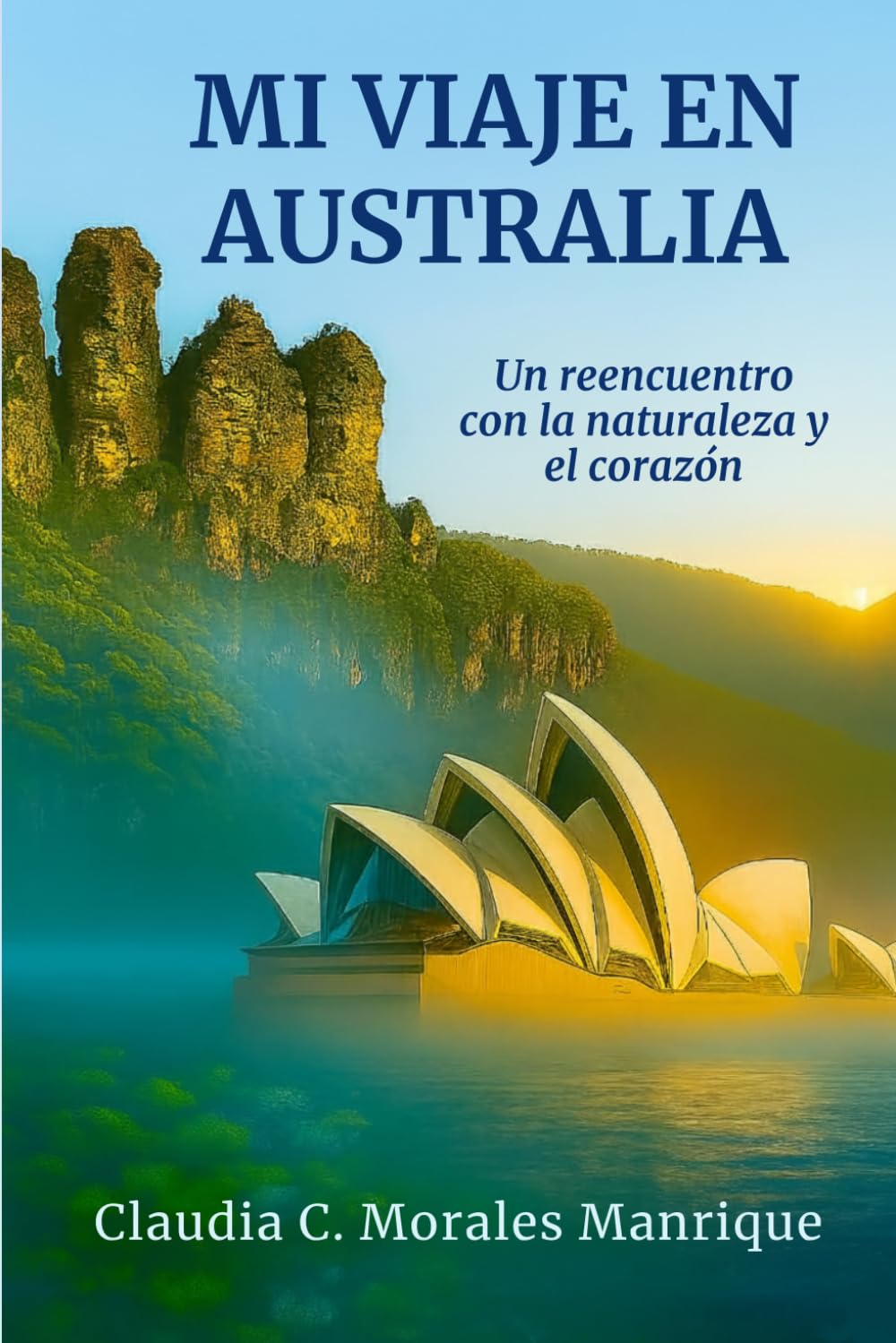 Mi viaje en Australia: Un reencuentro con la naturaleza y el corazón.