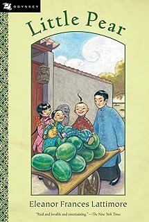 Little Pear: A Fun Chapter Book About Mischief and Adventure in Old China for Kids (Ages 6-9) (Odyssey Classics (Odyssey Classics))
