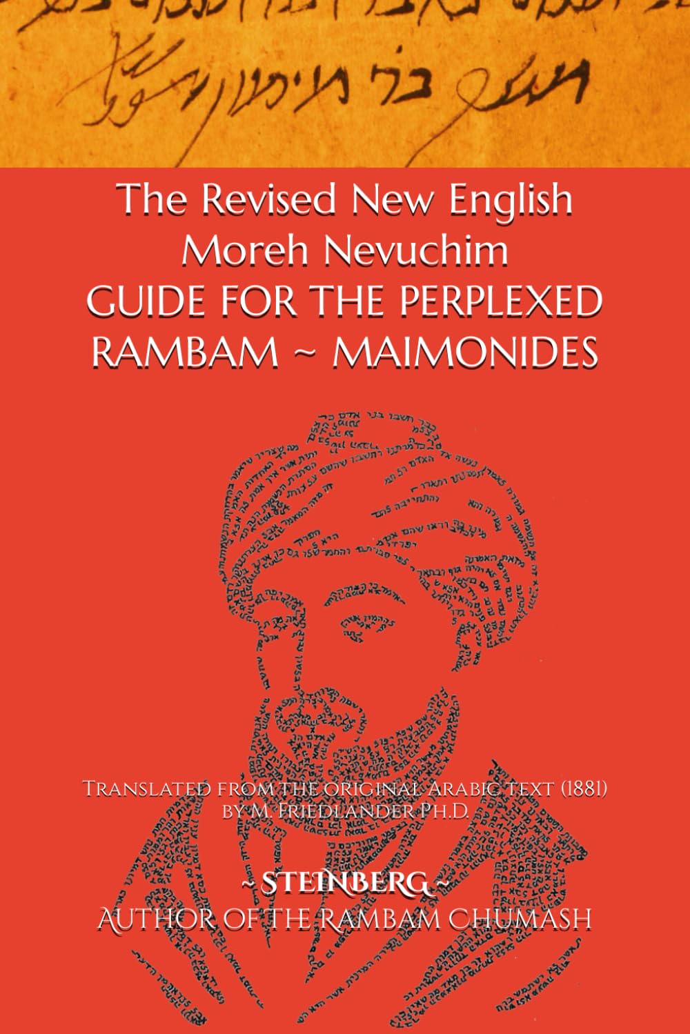 The Revised New English GUIDE FOR THE PERPLEXED: Moreh Nevuchim by Rambam - Moses Maimonides