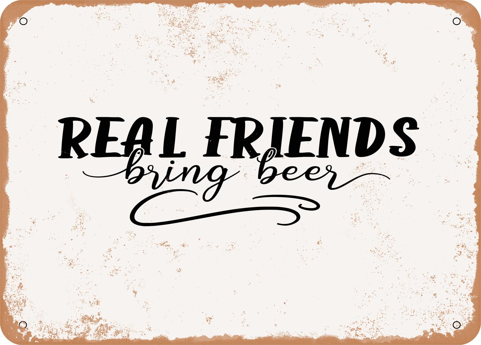 Miaomansenstore Metal Sign - Real Friends Bring Beer - Vintage Look Sign Home Decor