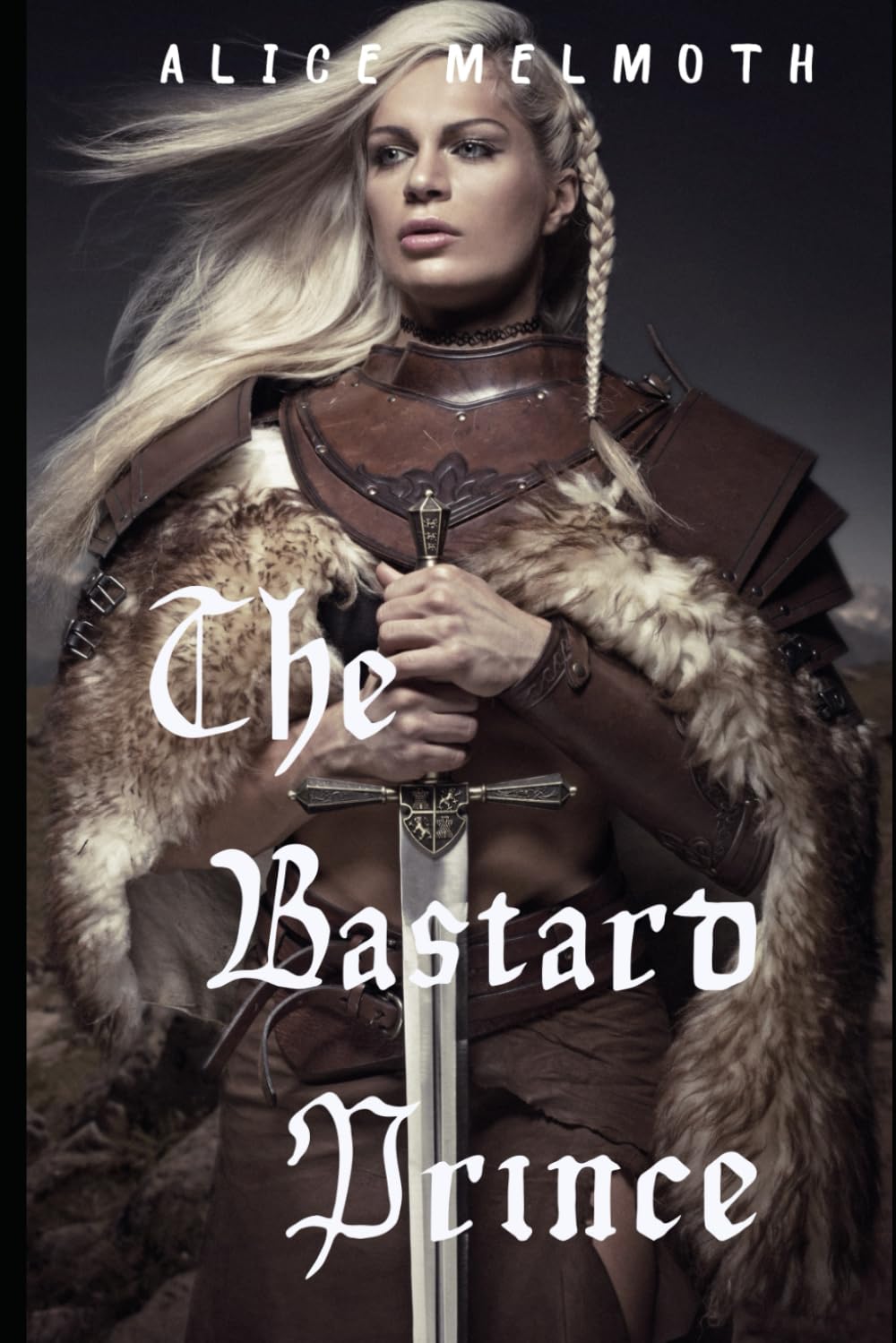 The Bastard Prince: Dark Romance (Femdom) Epic Novel