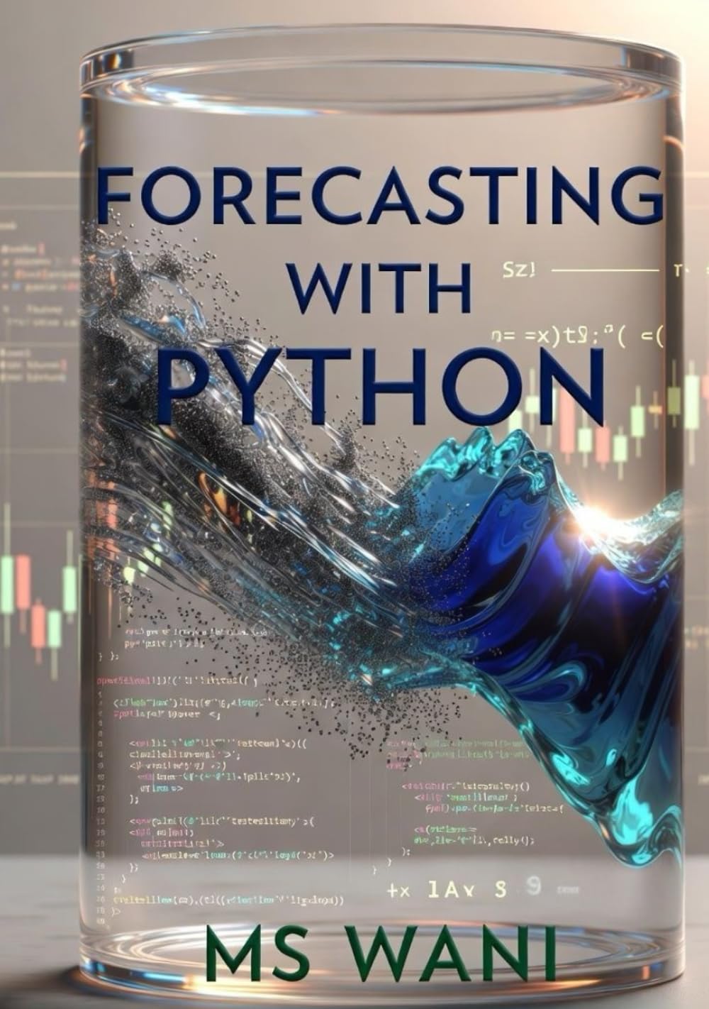 Forecasting with Python: Master modern time series analysis, anomaly detection, and prediction using Prophet, SARIMAX, and deep learning