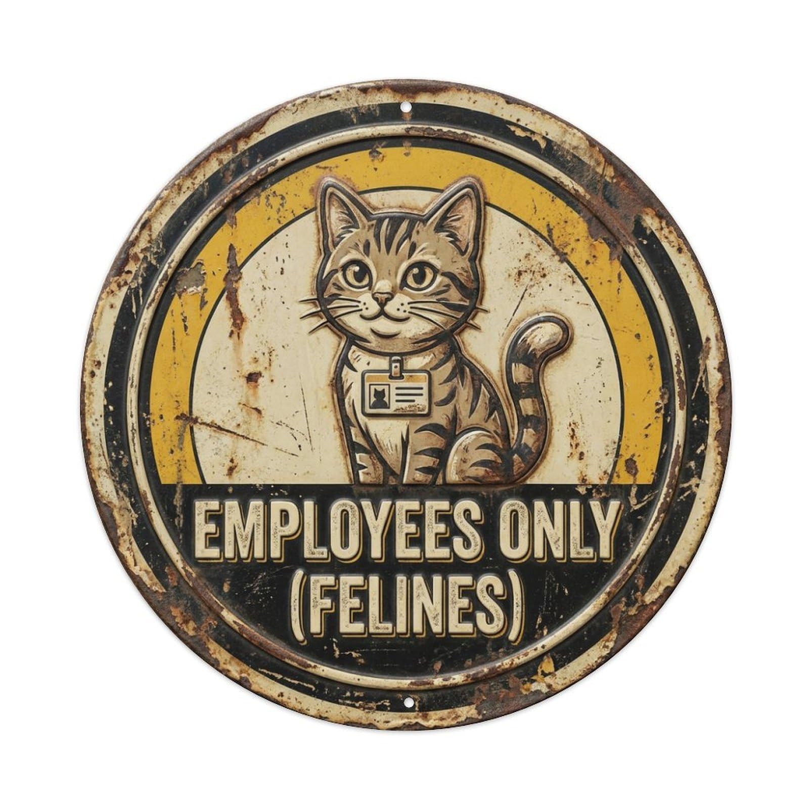 Employees Only Felines Meow Metal Tin Sign Plaque Wall Decor for Cafe, Club Bar, Office, Home Garden Round Metal Poster 8x8Inch