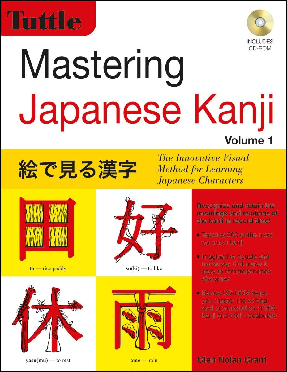 Mastering Japanese Kanji: (JLPT Level N5) The Innovative Visual Method for Learning Japanese Characters (Audio CD Included) Paperback – August 4, 2015