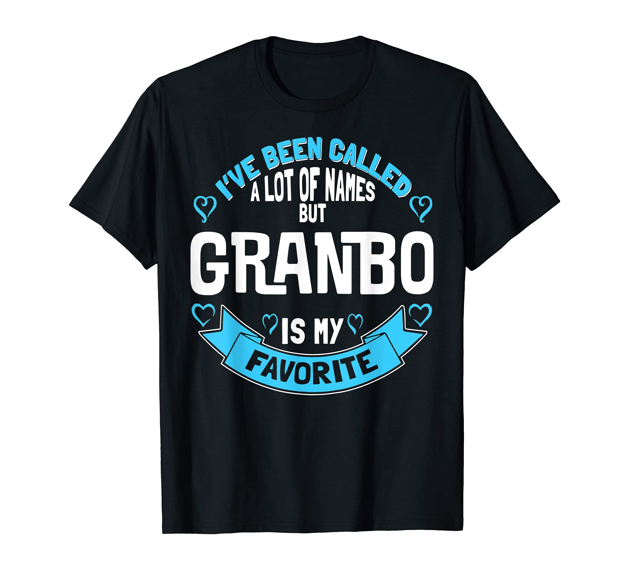 Mothers Day Design for Granbo - Favorite Name! T-Shirt, Black
