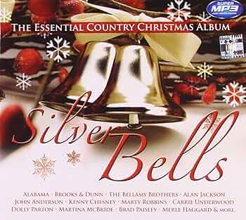 Silver Bells: The Essential Country Christmas Album: Alabama, Brooks and Dunn, Alan Jackson: Amazon.in: Music}