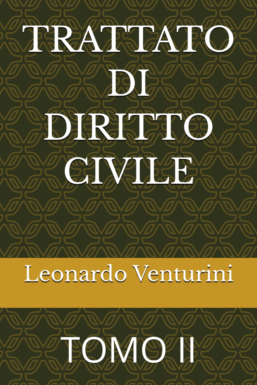 TRATTATO DI DIRITTO CIVILE: TOMO II