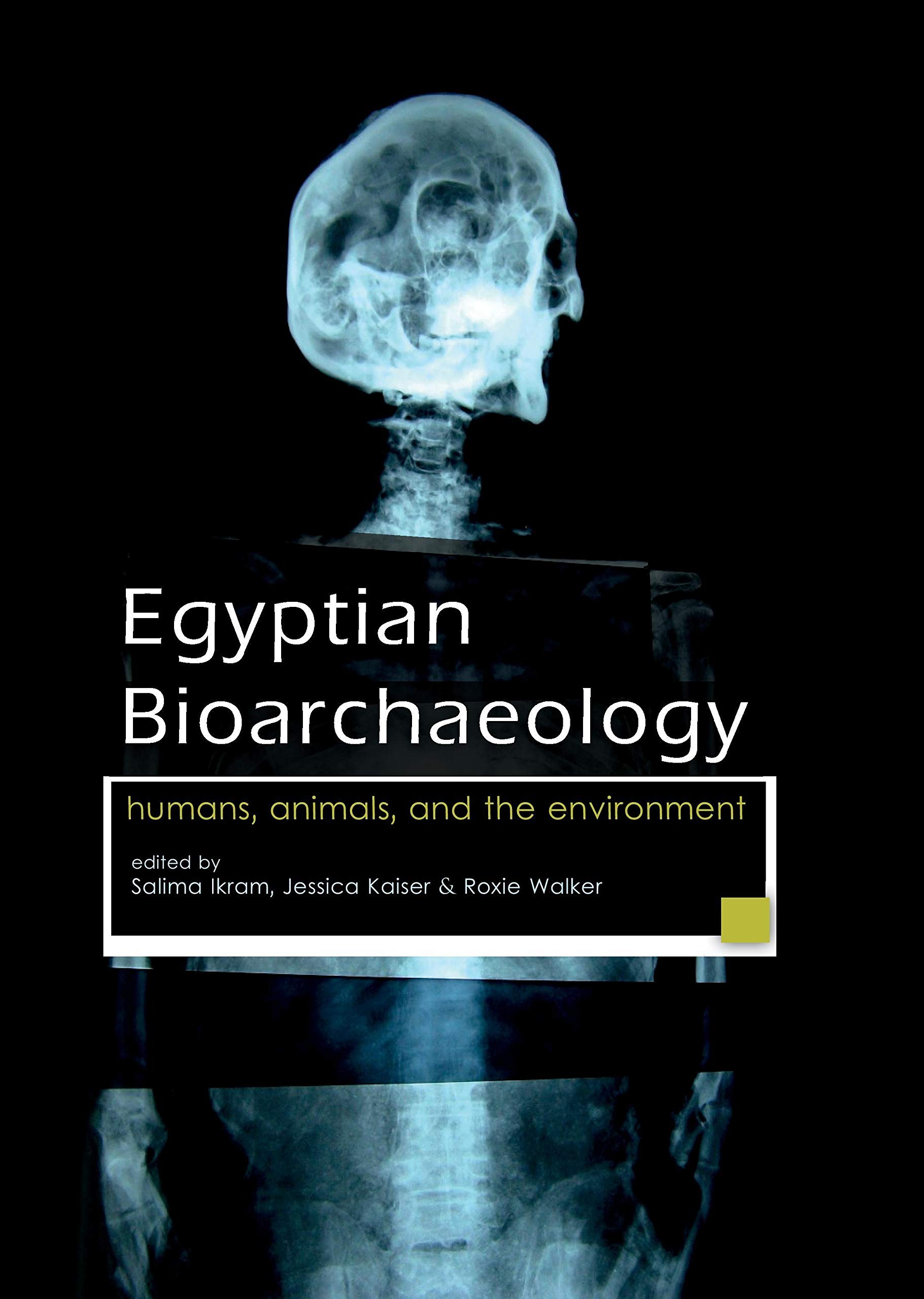 Egyptian Bioarchaeology: Humans, Animals, and the Environment (2017)