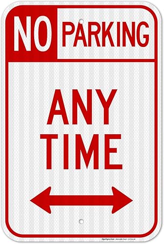 Letrero de No estacionamiento, No Parking Anytime, 12 x 18 pulgadas, 3M EGP reflectante aluminio .063, resistente a la decoloración, fabricado en