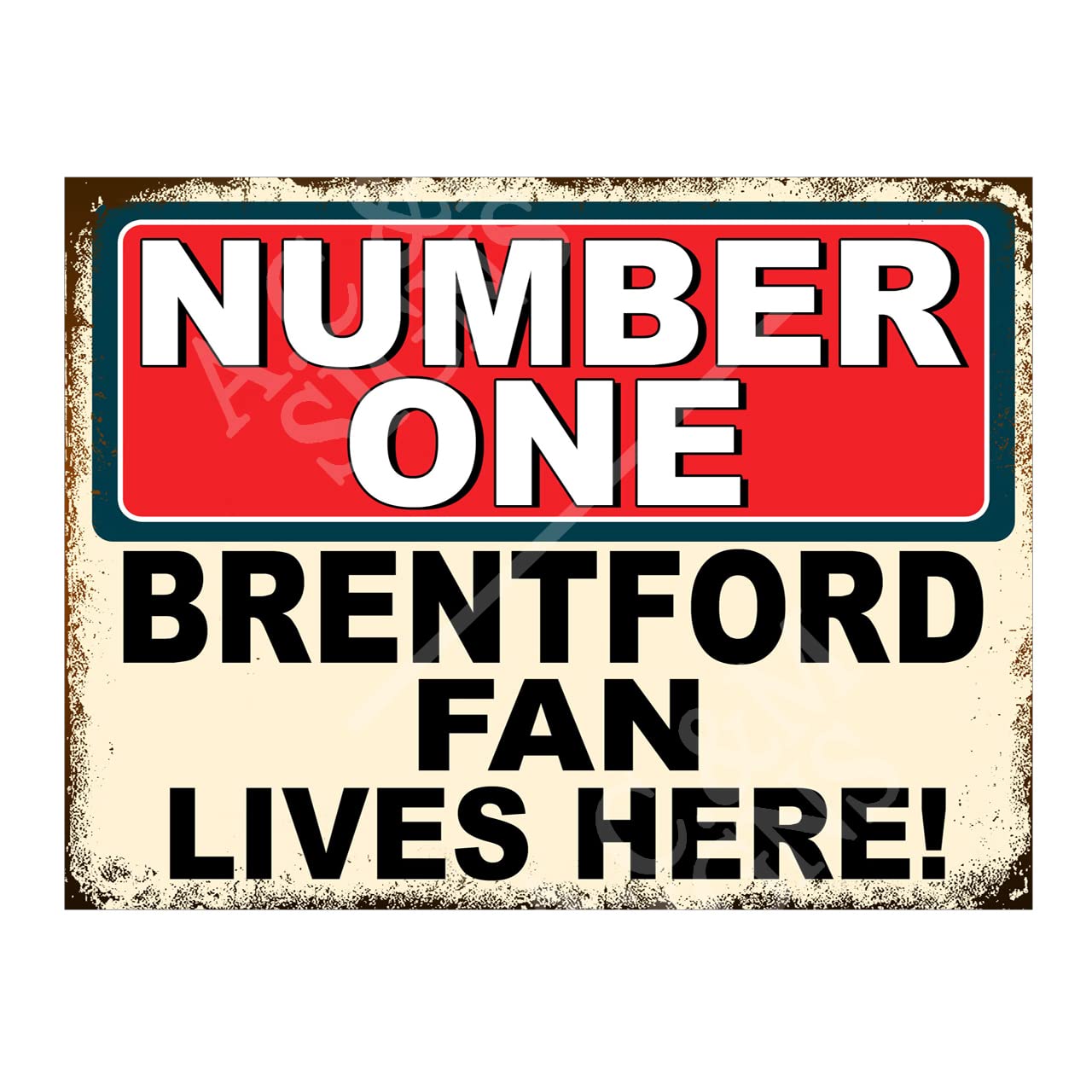 Number One Brentford Fan Metal Sign Plaque Print Poster Gift Dad Man Cave Shed Home Bar Ref5272 (10x8 inches (Approx) 25cmx20cm)