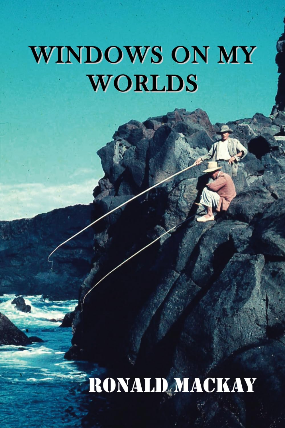 Windows On My Worlds: A Collection of Short Stories
