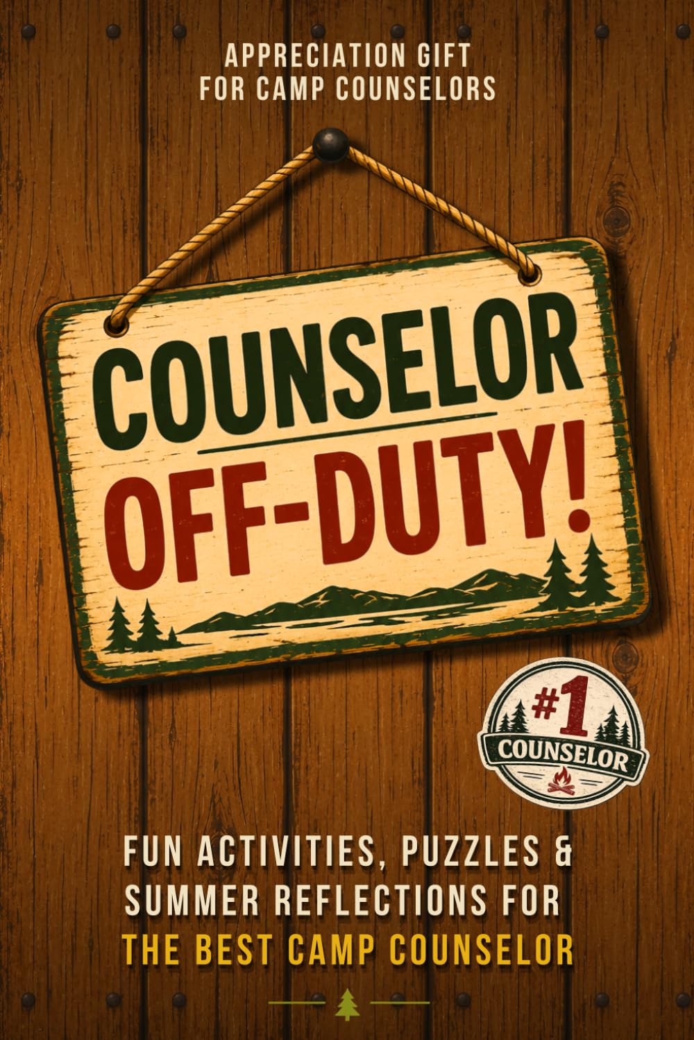 Appreciation Gift for Camp Counselors | Counselor Off-Duty: Fun Activities, Puzzles and Summer Reflections for the Best Camp Counselor