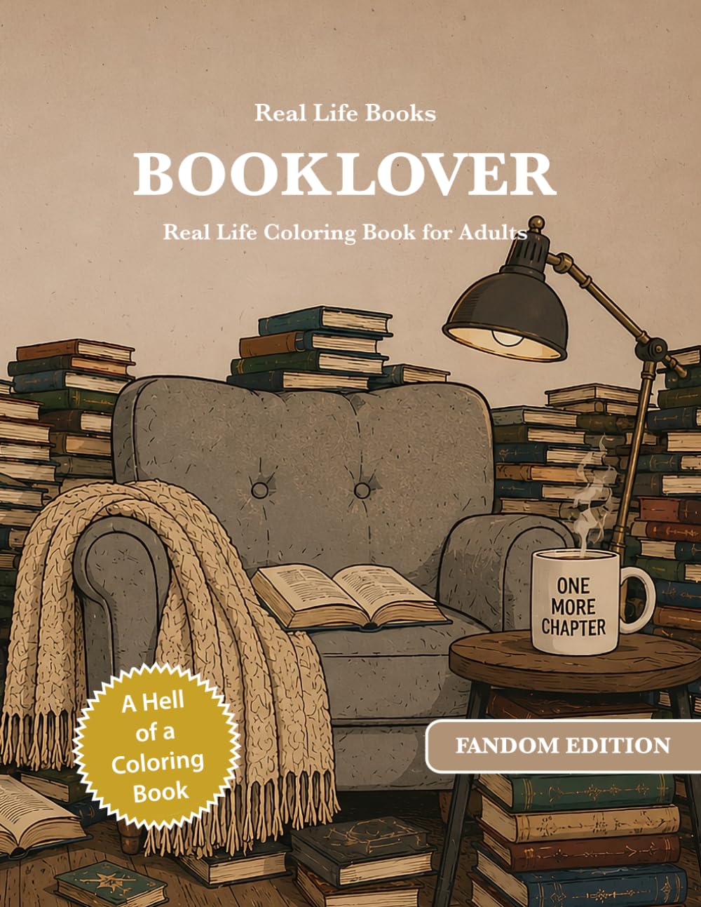 BOOKLOVER: Real Life Coloring Book for Adults (Real Life Fandom Edition)