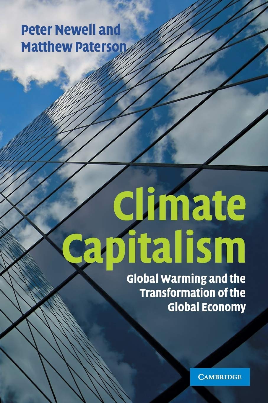 Climate Capitalism: Global Warming And The Transformation Of The Global Economy