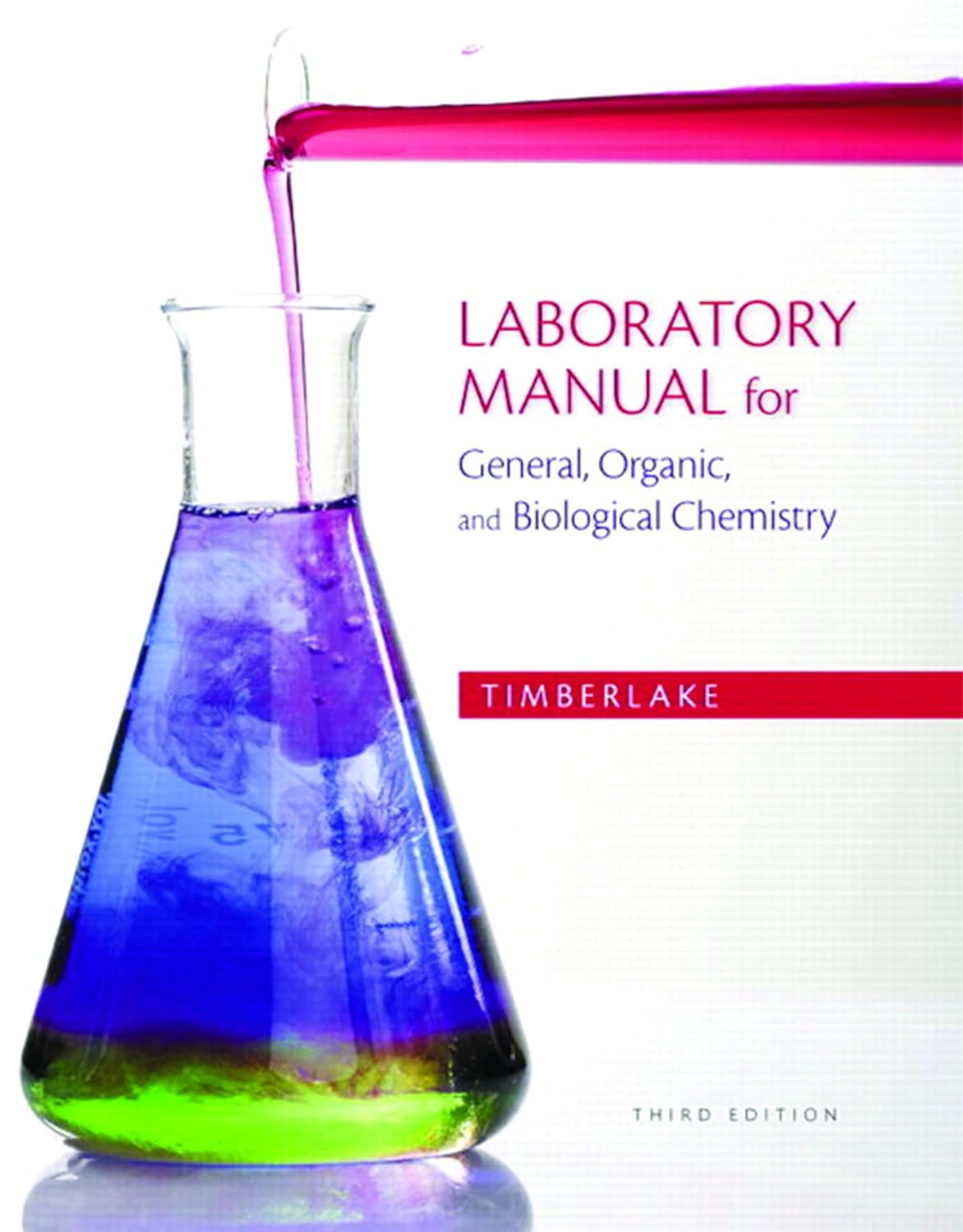 Laboratory Manual for General, Organic, and Biological Chemistry      3rd Edition