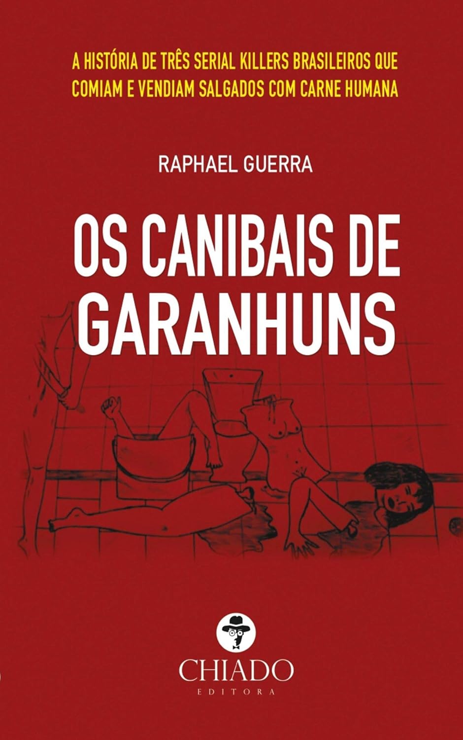 eBooks Kindle Os Canibais de Garanhuns A história de