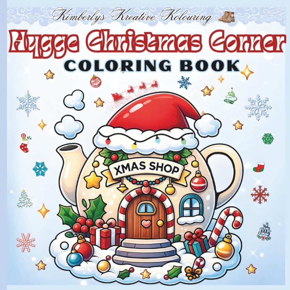 Hygge Christmas Corner Coloring Book: "Cute & Cozy Christmas Coloring Pages for Adults and Teens — Hygge Holiday, Cozy Winter Scenes"