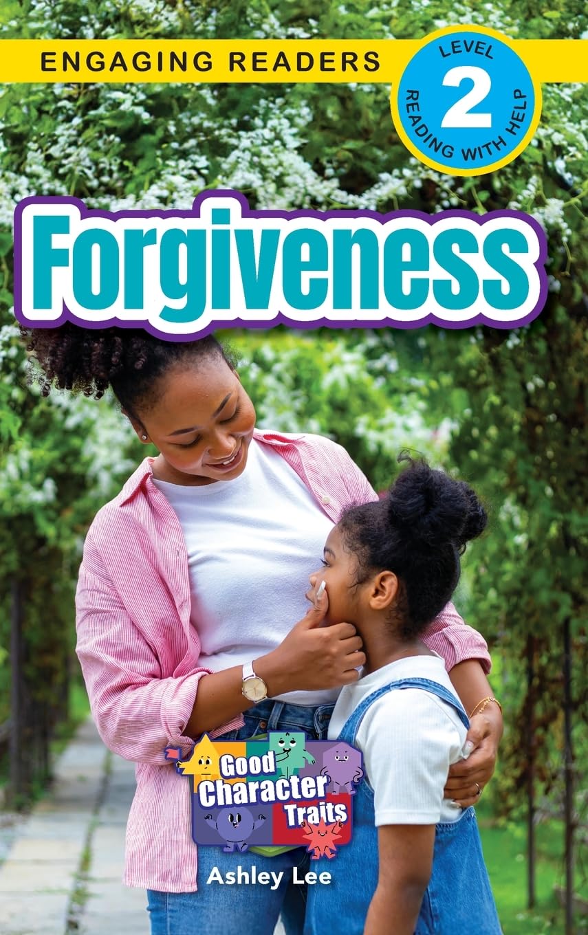 Forgiveness: Good Character Traits (Engaging Readers, Level 2): 4