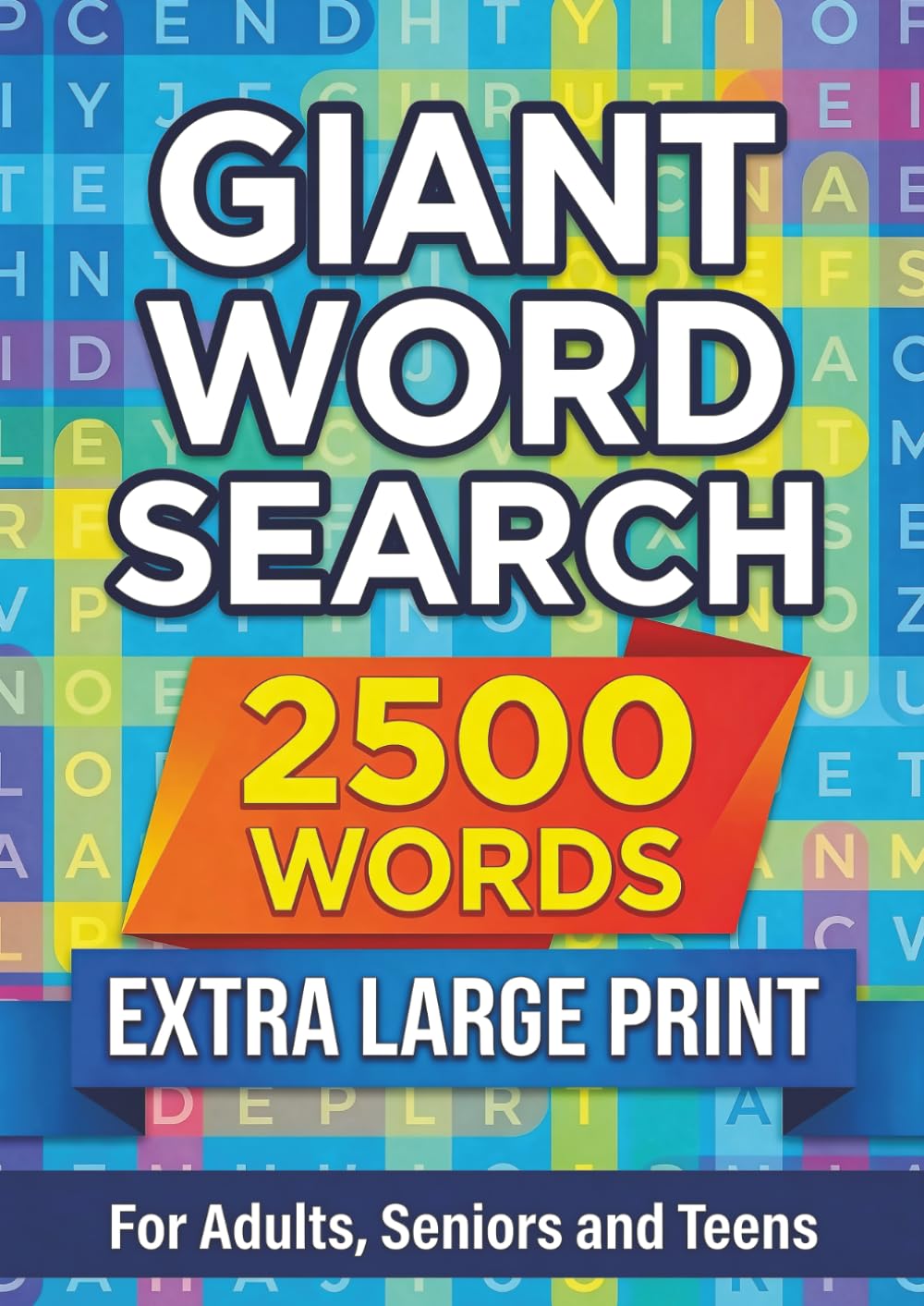 The Ultimate Giant Word Search: Extra-Large Print Word Find Puzzle Book,100 Giant Puzzles with 2500 Words for Visual Comfort and Brain Health, for ... and Teens (The Puzzle Book GIANTS of Amazon)