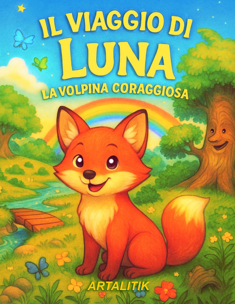 Il viaggio di Luna la volpina coraggiosa: Un’avventura tenera e coinvolgente da leggere e colorare: 30 scene illustrate, messaggi positivi e animali ... in una favola magica per piccoli esploratori.