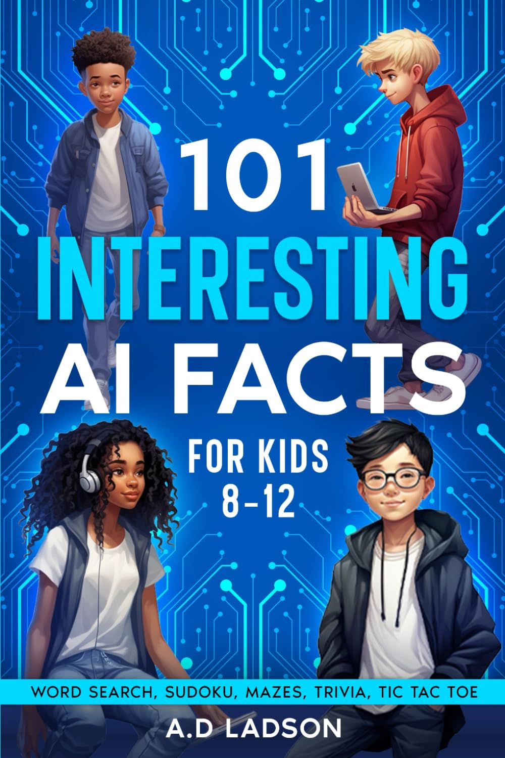 101 INTERESTING AI FACTS FOR KIDS 8 TO 12