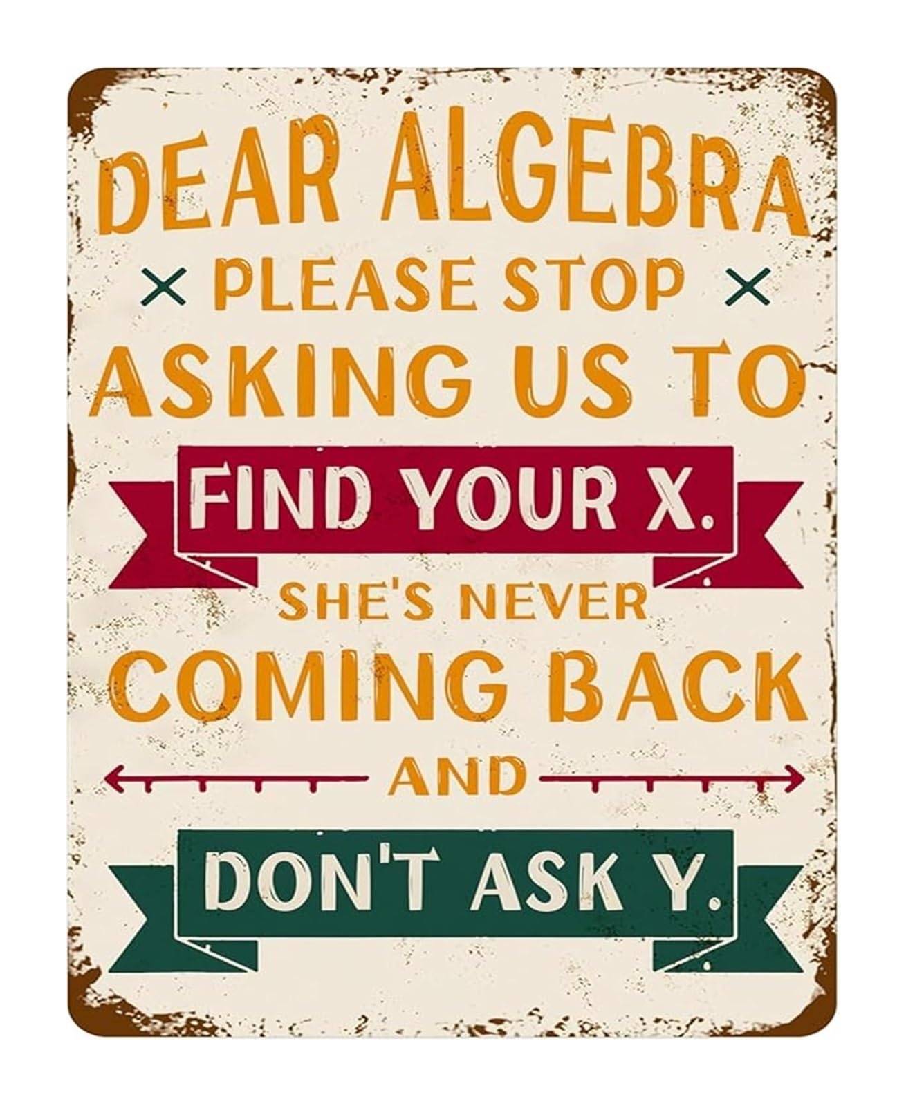PKNVKZIDK Funny Quote For Math Lovers Dear Algebra Metal Tin Sign Vintage Wall-Art for Study 8 X 12 in