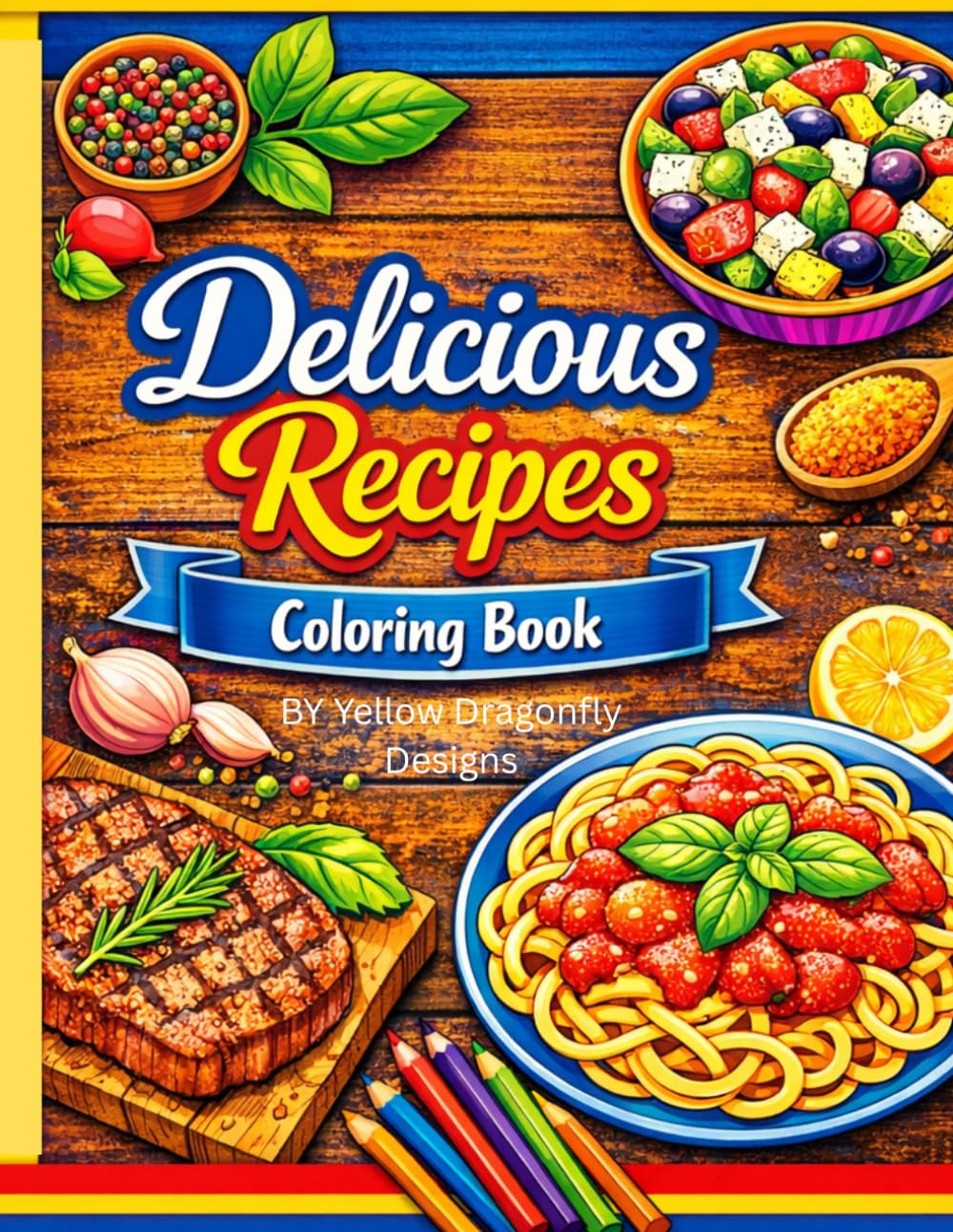 Delicious Recipes Coloring Book