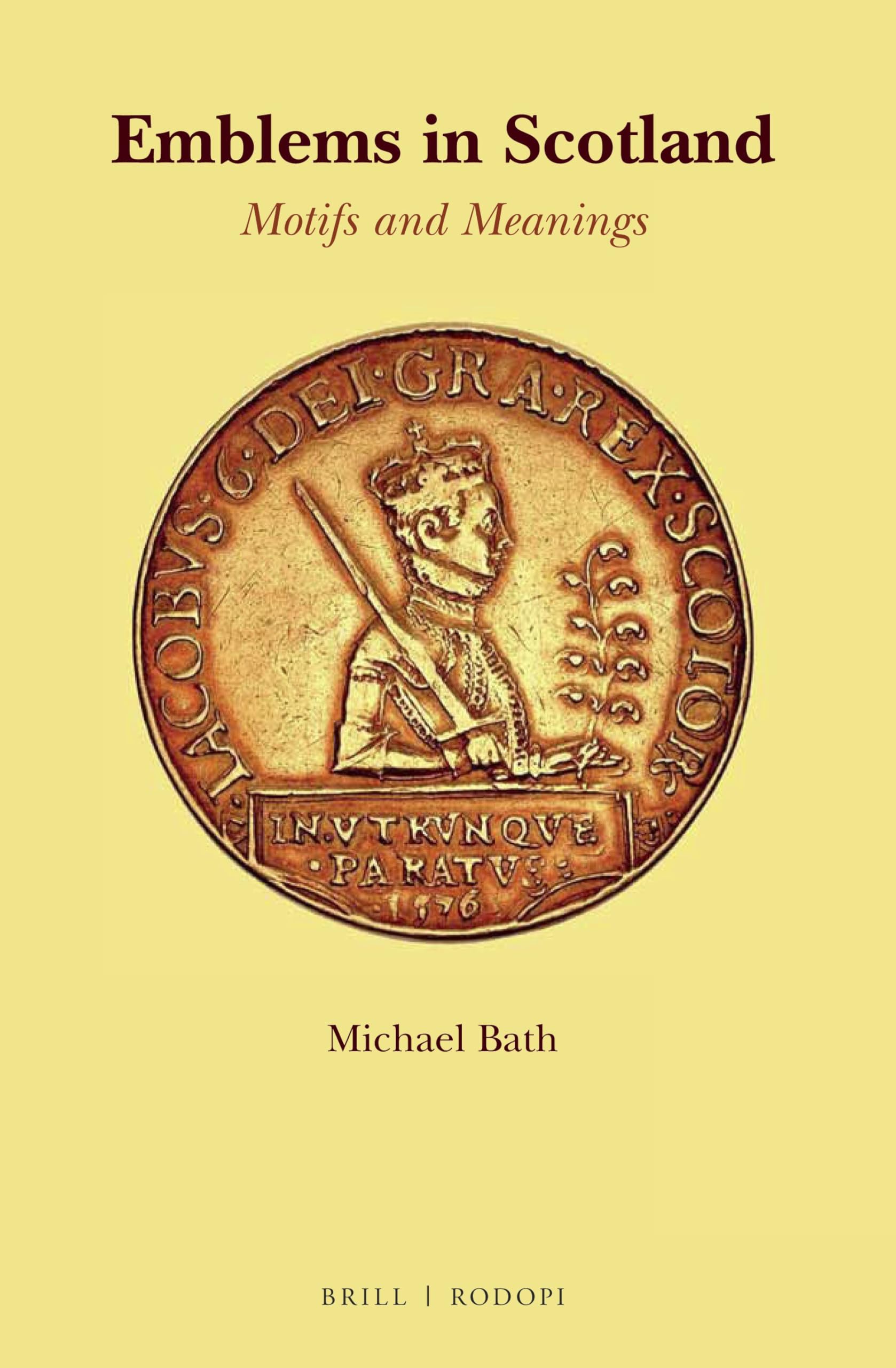 Emblems in Scotland: Motifs and Meanings: 28 (SCROLL: Scottish Cultural Review of Language and Literature, 28)
