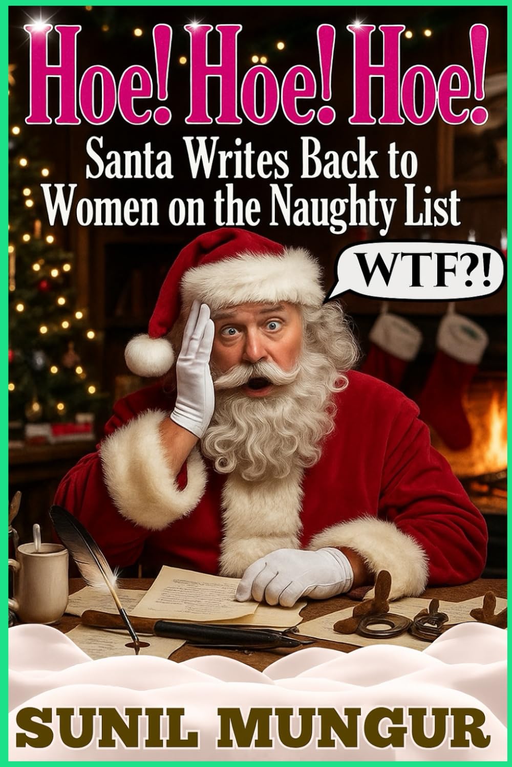 Hoe! Hoe! Hoe! Santa Writes Back to Women on the Naughty List: 1