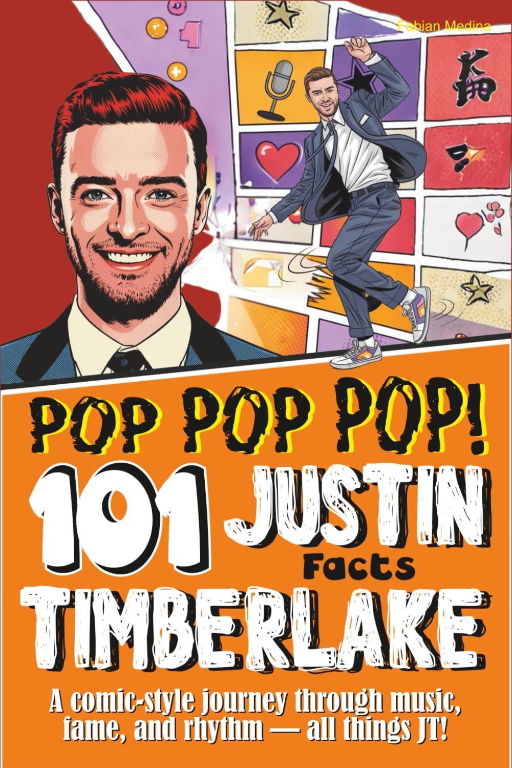 - POP POP POP! 101 Justin Timberlake Facts: A comic-style journey through music, fame, and rhythm all things JT!