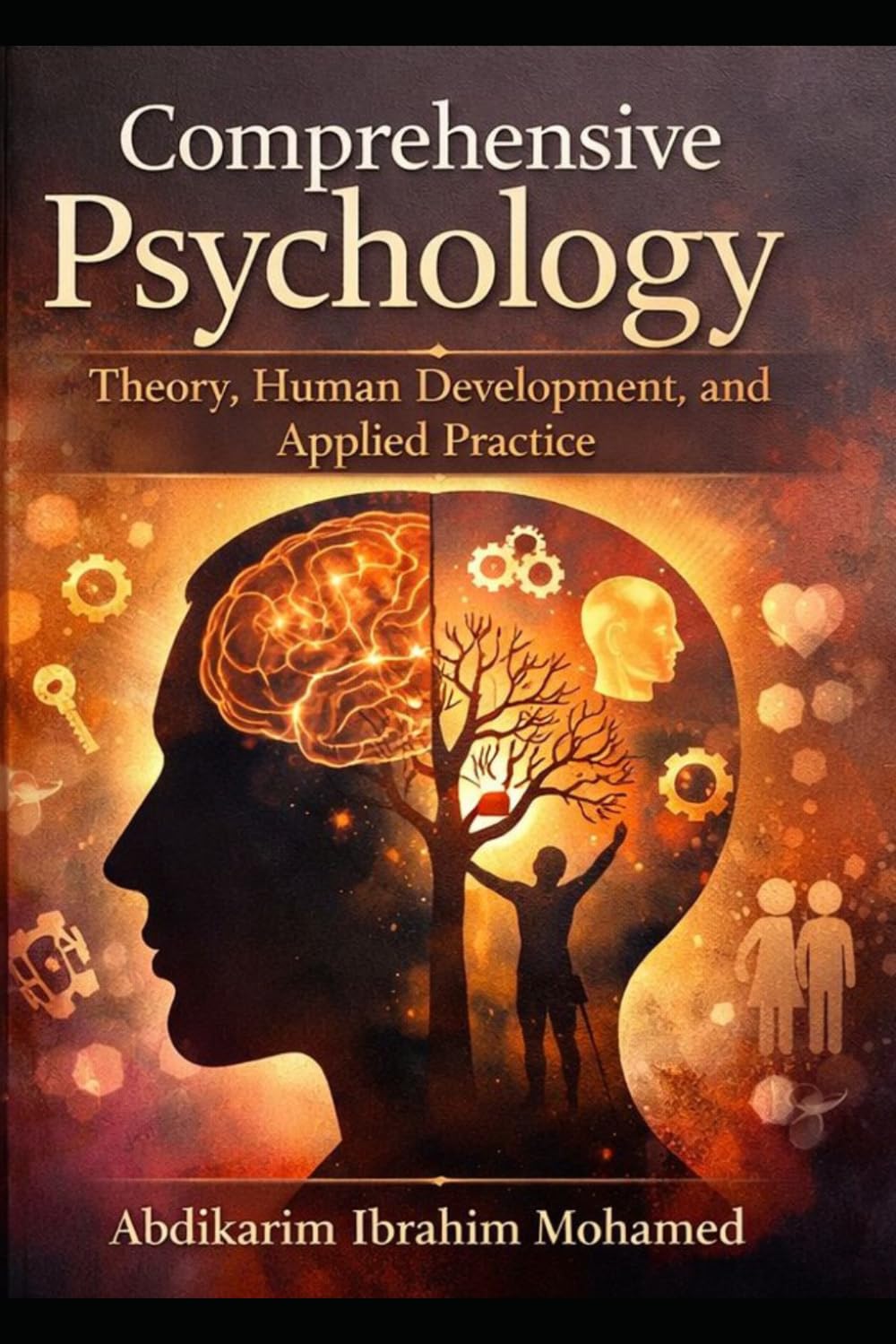 COMPREHENSIVE PSYCHOLOGY: THEORY, HUMAN DEVELOPMENT, AND APPLIED PRACTICE