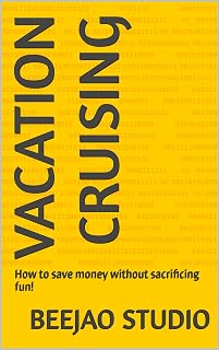 Vacation Cruising: How to save money without sacrificing fun!