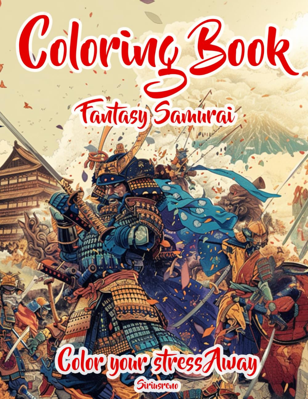 Coloring Book - Fantasy Samurai: 75 Coloring Designs
