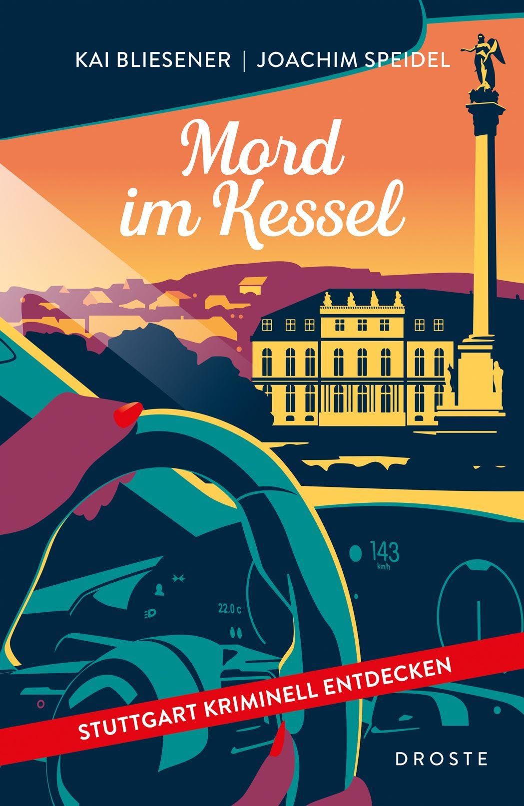 Mord im Kessel: Stuttgart kriminell entdecken