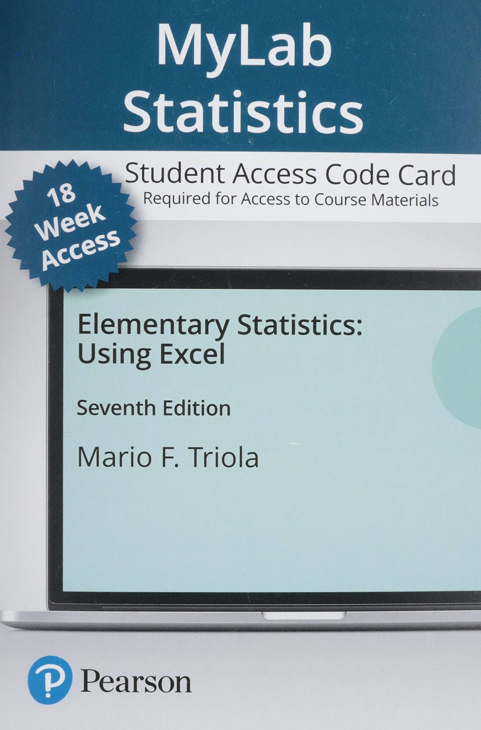 Elementary Statistics Using Excel -- MyLab Statistics with Pearson eText Access Code