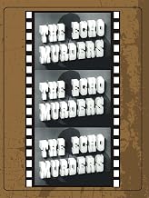 The Echo Murders