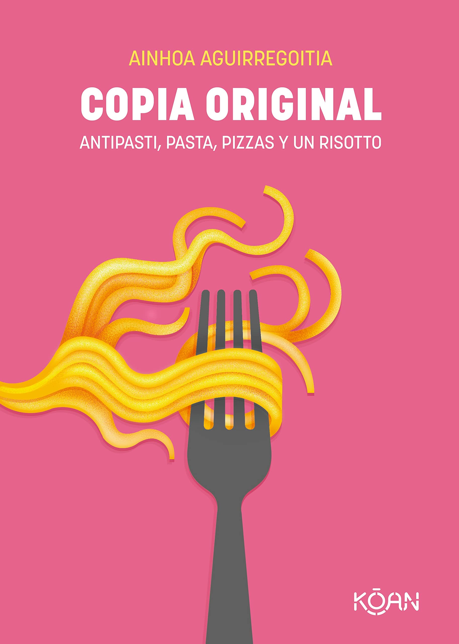 Copia original: Antipasti, pasta, pizzas y un risotto