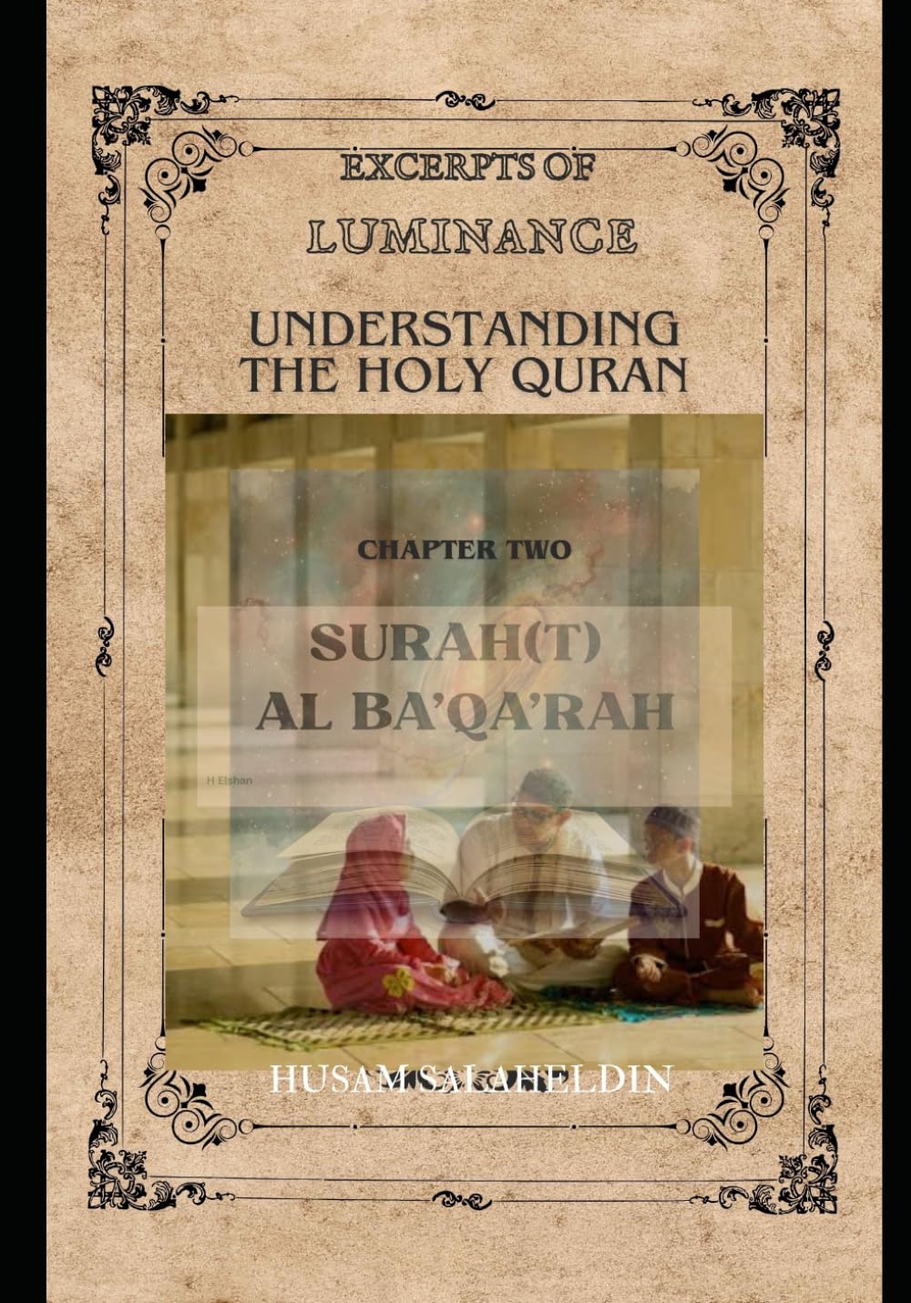 EXCERPTS OF LUMINANCE: THE HEIFER (EXCERPTS OF LUMINANCE - UNDERSTANDING THE HOLY QURAN)
