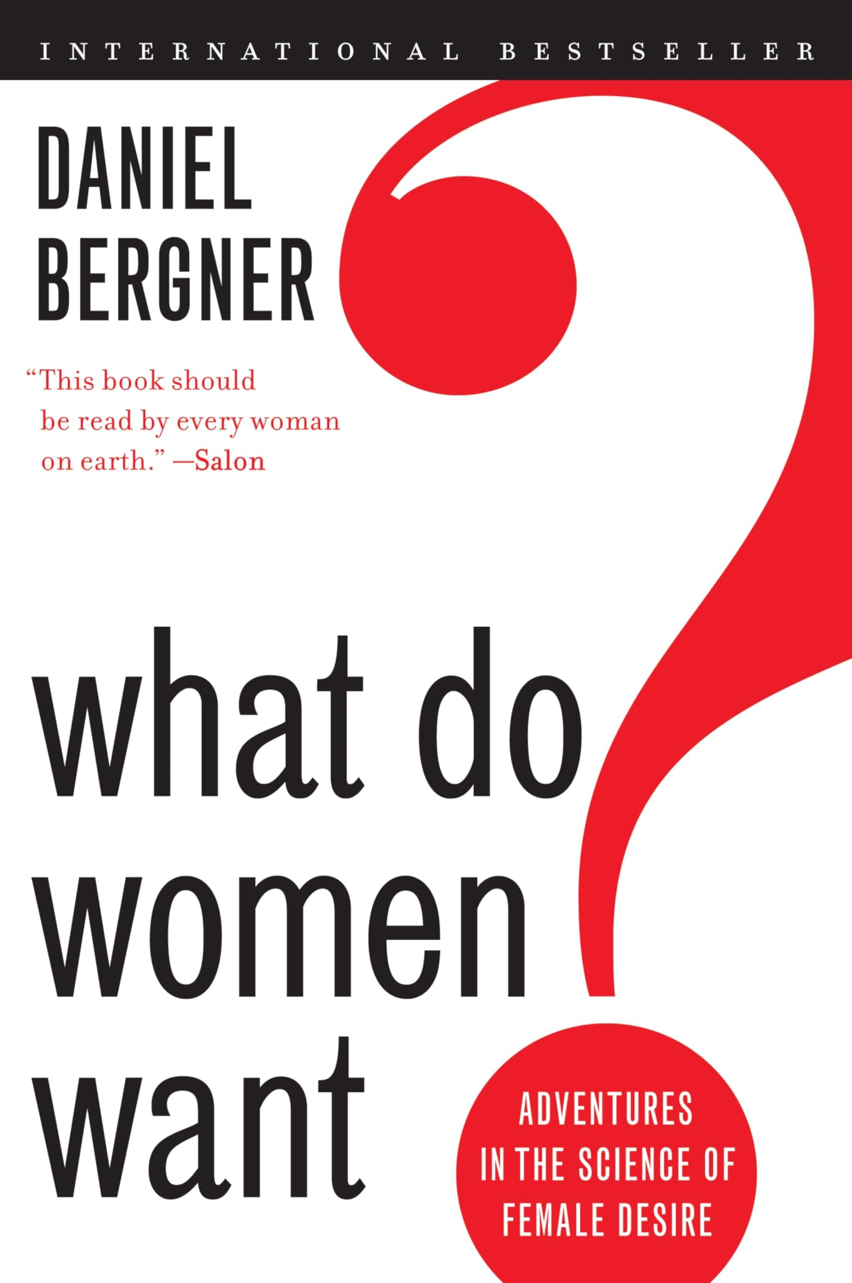 What Do Women Want?: Adventures in the Science of Female Desire Paperback โ May 13, 2014